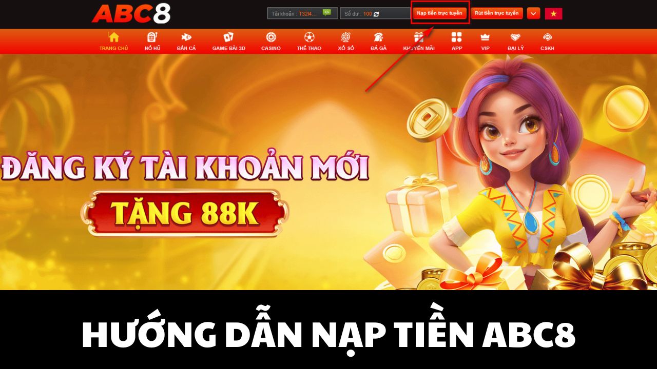 Nạp tiền ABC8 đơn giản và nhanh chóng